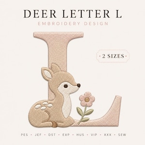 May include: An embroidery design featuring the letter L in a light pink tone, decorated with a tan fawn and a small pink flower with green leaves. The text reads DEER LETTER L EMBROIDERY DESIGN, 2 SIZES, and file formats PES, JEF, DST, EXP, HUS, VIP, XXX, SEW.
