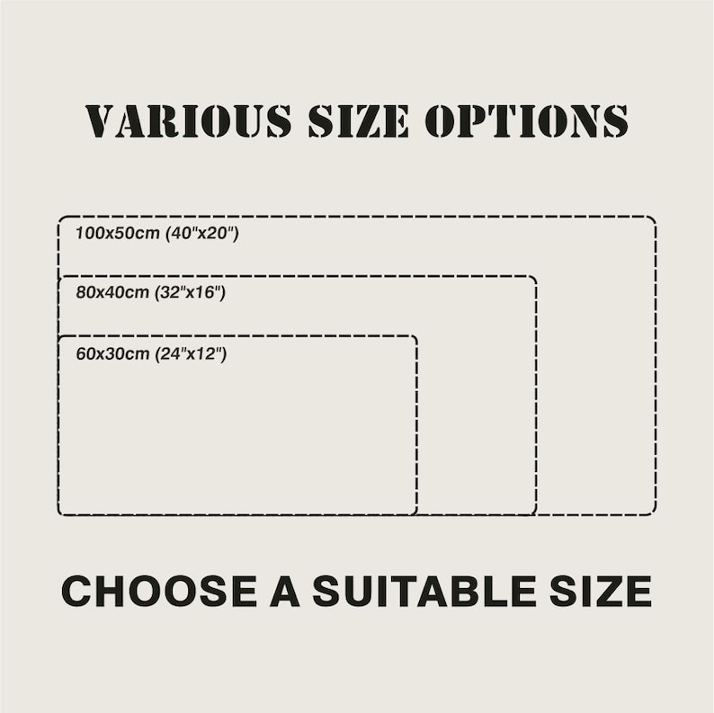 May include: A beige graphic with the text "VARIOUS SIZE OPTIONS" at the top and "CHOOSE A SUITABLE SIZE" at the bottom. Three dashed-line rectangles are displayed, with size options: 40"x20", 32"x16", and 24"x12".