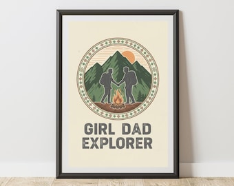 Poster Girl Dad Explorer Father Daughter Adventure Wall Art Vintage Mountain Campfire Print Rustic Dad Life Decor Gift Idea for Him
