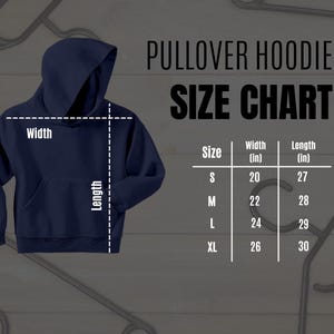 May include: Size chart for a pullover hoodie. The chart shows the width and length in inches for sizes S, M, L, and XL.