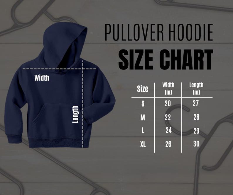 May include: Size chart for a pullover hoodie. The chart shows the width and length in inches for sizes S, M, L, and XL.