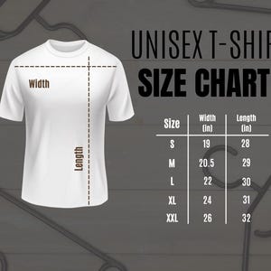 May include: Unisex t-shirt size chart with measurements in inches. The chart shows the width and length of the shirt in inches for sizes S, M, L, XL, and XXL.