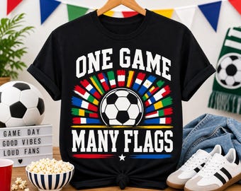 One Game Many Flags Soccer Fan Shirt