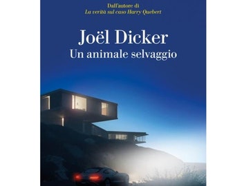 Un animal sauvage. Joël Dicker