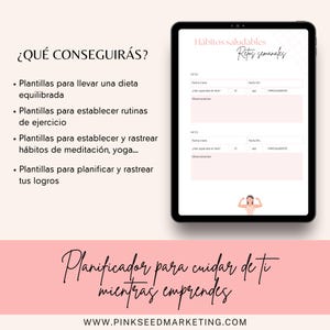 May include: A pink and white digital planner with the text "Habitos saludables Retos semanales" and a graphic of a woman lifting weights. The planner includes sections for "RETO" with fields for "Fecha inicio", "Fecha fin", "&iquest;Has superado el reto?" and "Observaciones". The text "Planificador para cuidar de ti mientras emprendes" is at the bottom of the planner with the website "WWW.PINKSEEDMARKETING.COM".