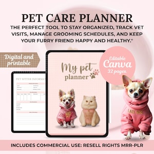 May include: A digital pet care planner with the text "My pet planner" and "Editable Canva 32 pages." The image includes illustrations of two dogs and a cat wearing pink hoodies. The text "PET CARE PLANNER" is at the top.