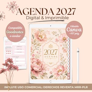 Op de afbeelding: Een digitale 2027-agenda weergegeven op een tabletscherm, met een bloemrijk omslagontwerp met roze bloemen en de tekst 2027 AGENDA. De afbeelding bevat tekstoverlays: AGENDA 2027, Digital & Imprimible, Compatible Goodnotes o similar en Editable Canva +107 pág.