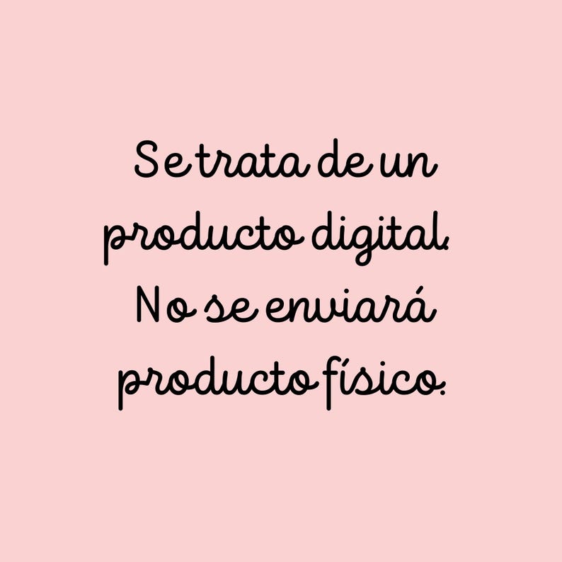 May include: A pale pink background with black text that reads: "Se trata de un producto digital. No se enviar&aacute; producto f&iacute;sico."