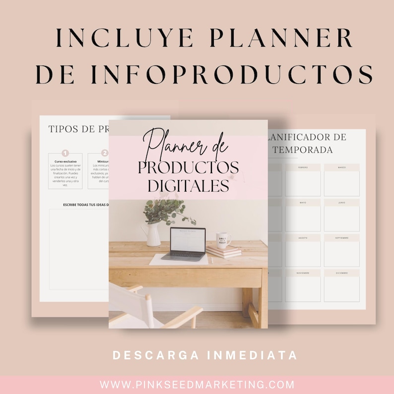 May include: A digital planner with the text "Planner de PRODUCTOS DIGITALES" is displayed on a wooden desk with a laptop, books, and a mug. The image includes the text "INCLUYE PLANNER DE INFOPRODUCTOS" and "DESCARGA INMEDIATA". The background is a light pink colour.