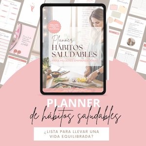 May include: A pink and white digital planner with the text "Planner H&aacute;bitos Saludables Para Mujeres Emprendedoras" and a photo of a woman preparing food. The text "Planner de h&aacute;bitos saludables &iquest;Lista para llevar una vida equilibrada?" is at the bottom of the image.