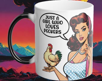 Just A Girl Who Loves Peckers Color Morphing Coffee Mug 11oz Funny Gift Ideas Best Friend Gifts Pinup Girls Comic Strips cups sexy mom milf