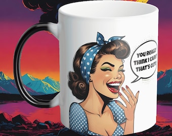 You Really Think I Care? Thats Cute Color Morphing Coffee Mug 11oz Funny Gift Ideas Best Friend Gifts Pinup Girls Comic Strips cups sexy mom
