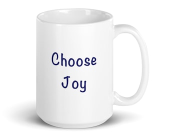 Choose Joy - White Ceramic Mug, 15oz - Inspirational Coffee Cup for Daily Motivation - Perfect Gift for Friends & Family