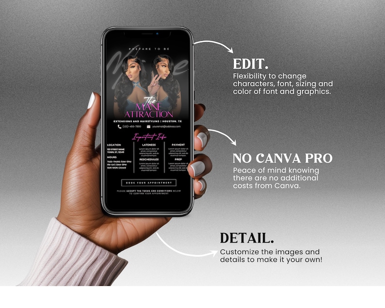 May include: A black and white phone mockup with a flyer for a hair salon called "The Mane Attraction". The flyer has a pink and white design with the text "The Mane Attraction" and "Important Info". The flyer also includes information about the salon's location, hours, and payment options.