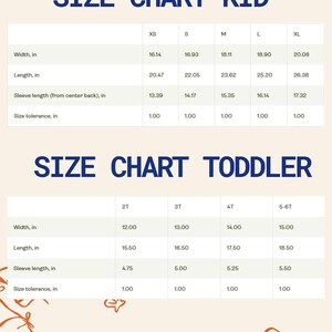 May include: A size chart for kids and toddlers, with measurements in inches. The chart includes width, length, and sleeve length, with sizes ranging from XS to XL for kids and 2T to 5-6T for toddlers. The text "SIZE CHART KID" and "SIZE CHART TODDLER" are displayed in blue.