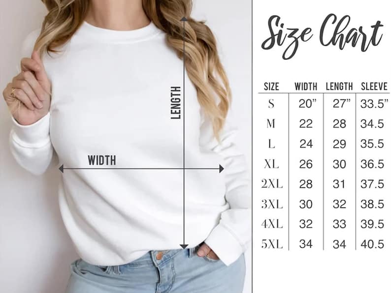 May include: A white sweatshirt with a size chart. The chart lists sizes S to 5XL, with corresponding measurements for width, length, and sleeve length in inches. The word "WIDTH" and "LENGTH" are labeled on the sweatshirt.