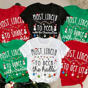 Zitate am wahrscheinlichsten, Familie passende Weihnachtsshirts, lustige Weihnachts-T-Shirts, Weihnachtsgruppen-Shirt, Weihnachtspyjamas Geschenke