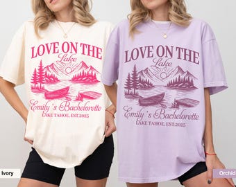 Love on the Lake Bachelorette Shirt, Custom Lake Bachelorette Shirts, Comfort Colors Boat Bachelorette T-Shirts, Custom Bachelorette Tee