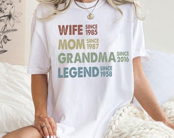 Wife Mother Grandma Legend, Personalized Mom Grandma Shirt, Mother's Day Shirt, Grandmother Custom Dates, Funny Mom Birthday Gift for women