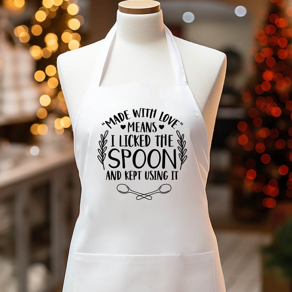 Made With Love Means I Licked The Spoon And Kept Using It Apron, Love In The Kitchen Apron, Cooking With Joy Apron, Funny Cooking Gift Apron