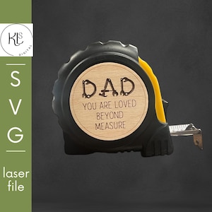 Papa, je bent onmetelijk geliefd, lasergesneden SVG-bestand. Meetlint cirkel. Glowforge. Vaderdag. Schrootbreker. Cadeau voor papa. DIGITAAL