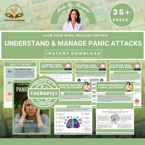 May include: A digital download titled "Understand & Manage Panic Attacks" with over 35 pages. The cover features a woman and the text "Calm Your Mind, Reclaim Control." Inside are guides on understanding and managing panic attacks, created by a licensed therapist.