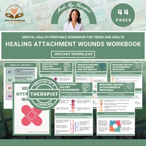 May include: A digital mental health workbook for teens and adults, titled "Healing Attachment Wounds Workbook." The cover displays a therapist's image, the text "Instant Download," and a page count of 44. The workbook covers topics like healthy relationships.