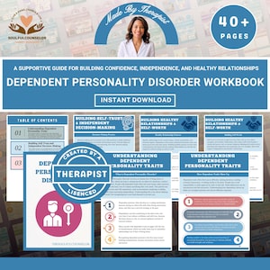 May include: A workbook titled "Dependent Personality Disorder Workbook" with the text "Instant Download." The cover features a woman's photo and the text "Made by Therapist." The workbook includes sections on building confidence, independence, and healthy relationships. It has 40+ pages.