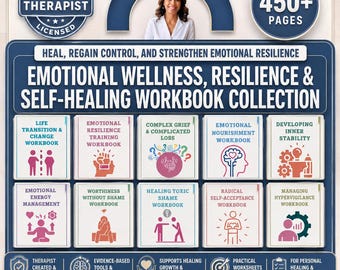 May include: A collection of 10 workbooks titled Emotional Wellness, Resilience & Self-Healing Workbook Collection. The set includes titles like Life Transition & Change, Emotional Resilience Training, Complex Grief, and Healing Toxic Shame.