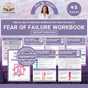 May include: A mental health printable workbook for teens and adults titled "Fear of Failure Workbook." The purple and white design includes the text "Instant Download" and "45 Pages." The workbook is "Made By Therapist" and includes sections on challenging negative beliefs and building resilience.