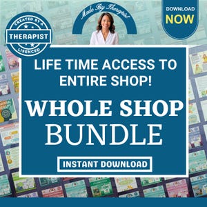 May include: A teal graphic promoting a whole shop bundle with lifetime access. The text reads "LIFE TIME ACCESS TO ENTIRE SHOP! WHOLE SHOP BUNDLE INSTANT DOWNLOAD." The image includes a photo of a woman and the text "Made By Therapist."