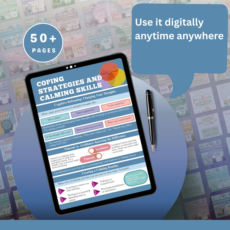 May include: A digital tablet displays a guide on coping strategies and calming skills. The screen shows colorful graphics and text. A black pen rests beside the tablet. The image includes the text "Use it digitally anytime anywhere." The tablet has over 50 pages.