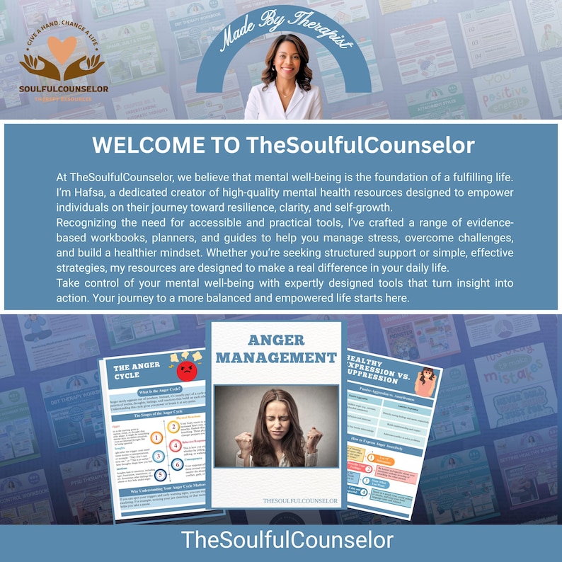 May include: Promotional image for TheSoulfulCounselor. Features a woman and text that reads "Welcome to TheSoulfulCounselor." Includes images of workbooks and guides for mental health, including "Anger Management" and "Healthy Expression vs. Suppression."
