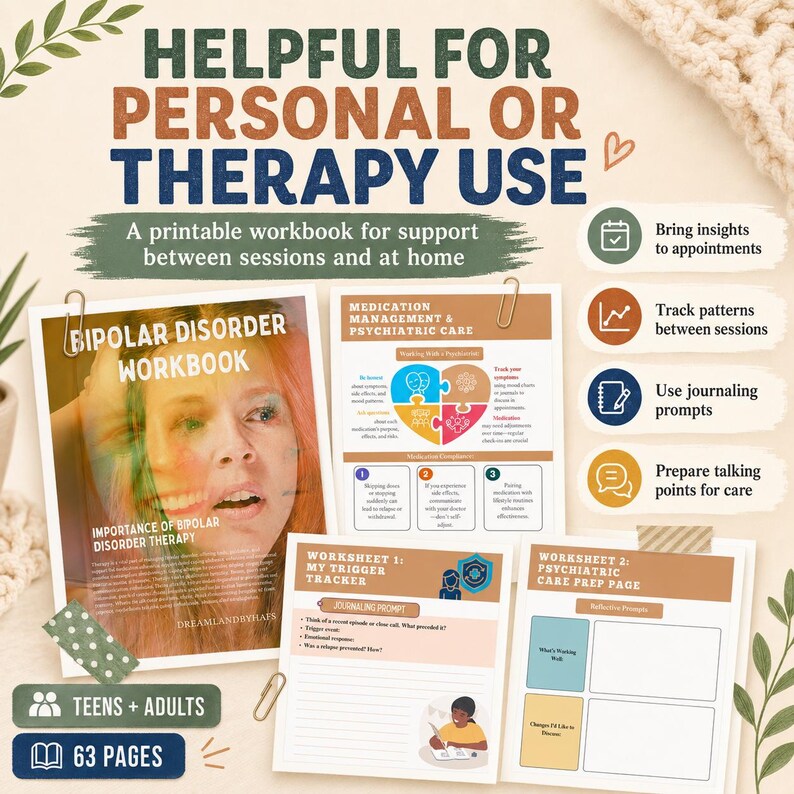 May include: A printable Bipolar Disorder workbook for teens and adults with 63 pages. Includes a cover page, medication management charts, a trigger tracker worksheet, and a psychiatric care prep page with reflective prompts for therapy support.