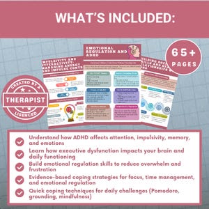 Puede incluir: Un recurso educativo rosa y blanco con el texto "WHAT'S INCLUDED:" y "65+ PAGES." Incluye informaci&oacute;n sobre TDAH, regulaci&oacute;n emocional y estrategias de afrontamiento. Creado por un terapeuta.