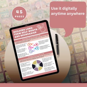 May include: A digital tablet displays a self-help guide titled "Building Long-Term Self-Worth and Boundaries." The screen shows text and graphics about self-care, with a pen resting beside it. The image also includes a pink speech bubble with the text "Use it digitally anytime anywhere."