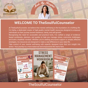 May include: Promotional image for TheSoulfulCounselor, featuring a woman and text. The image includes a workbook titled "Stress Management Workbook" and other resources. The text reads "Welcome to TheSoulfulCounselor" and describes mental health resources.