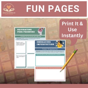 May include: Two printable worksheets titled Navigating Peer Pressure and Embracing Imperfection, featuring text prompts and blank boxes for writing. A yellow pencil with a pink eraser rests diagonally across the pages. The background is a collage of documents.