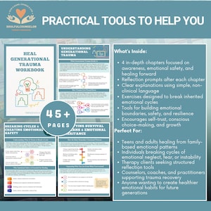 May include: A workbook titled "Heal Generational Trauma" with the text "Practical Tools to Help You." The cover features a lightbulb and people icons. The image includes sections on emotional safety, cycles, and survival, with the text "45+ Pages."