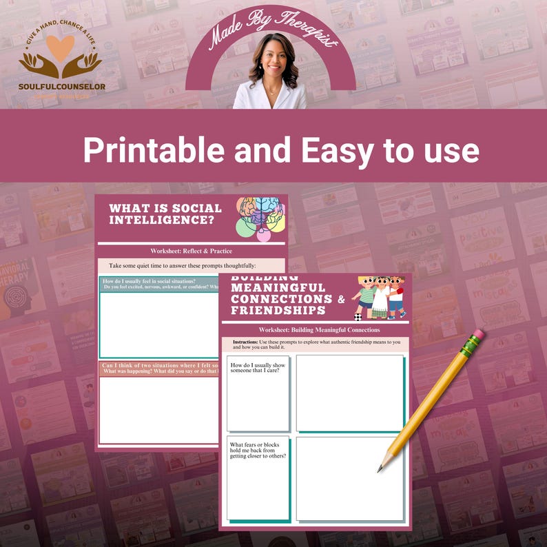 May include: Printable worksheets for social intelligence and building meaningful connections. The worksheets have prompts for reflection and practice. A pencil rests on the page. The text reads "Printable and Easy to use."