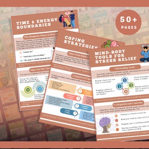 May include: A set of brown and white informational cards with titles like "Time & Energy Boundaries" and "Mind-Body Tools for Stress Relief." The cards offer coping strategies and self-soothing techniques. The image includes the text "50+ PAGES."