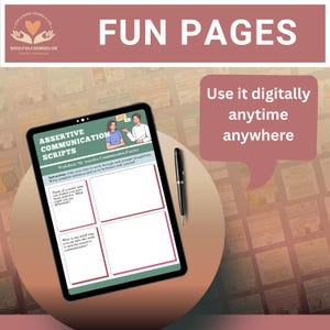 May include: A digital tablet displaying an Assertive Communication Scripts worksheet with four blank boxes for writing, accompanied by a black stylus. The screen shows an illustration of two people talking and text prompts. A speech bubble says Use it digitally anytime anywhere.