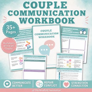 May include: A Couple Communication Workbook featuring 35+ pages of worksheets. The cover displays the title and two speech bubbles in blue and pink. Interior pages include sections on repairing conflict, expressing needs, emotions, and boundaries.