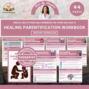May include: A pink and white mental health printable workbook for teens and adults. The workbook is titled "Healing Parentification Workbook" and has 44 pages. The cover features a woman and the text "Instant Download".