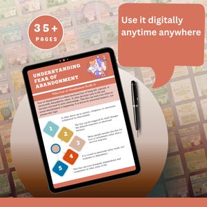 May include: A digital tablet shows a document titled "Understanding Fear of Abandonment." The document explains the fear, its triggers, and effects. A black pen rests beside the tablet. The image includes the text "Use it digitally anytime anywhere" and "35+ PAGES."