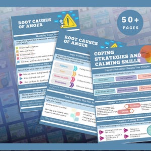 May include: A set of educational posters on anger management and coping strategies. The posters display titles such as "Root Causes of Anger" and "Coping Strategies and Calming Skills." The colour scheme is mainly blue, with yellow, orange, and purple accents. The text "50+ PAGES" is visible.