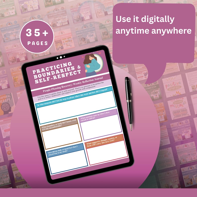 May include: A digital weekly reflection journal on a tablet, titled "Practicing Boundaries & Self-Respect." The journal has prompts for self-reflection and is advertised as having 35+ pages. A black pen is next to the tablet. The text "Use it digitally anytime anywhere" is also visible.