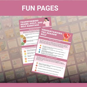 May include: Pink and white printed pages with the text "FUN PAGES". The pages include the titles "TRANSFORMING SHAME, GUILT, AND SELF-SABOTAGE" and "UNDERSTANDING THE SHADOW SELF". The pages contain text and graphics.