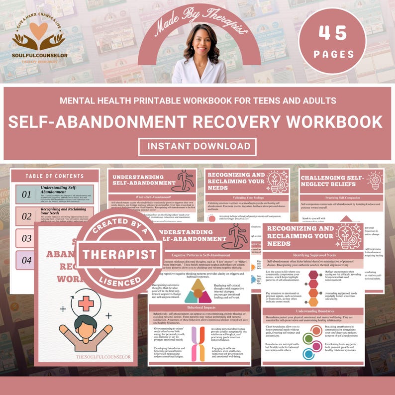 Cover image of Self-Abandonment Recovery Workbook with calming colors

Sample chapter pages showing reflective worksheets for teens and adults

Printable PDF workbook for addressing self-abandonment and self-care

Therapeutic guide for rebuilding self-worth and healthy boundaries

Workbook for cultivating self-compassion and emotional resilience