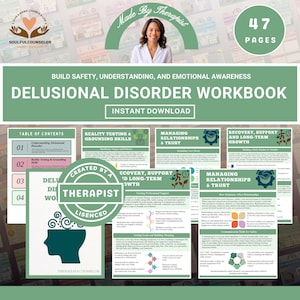 May include: A workbook titled "Delusional Disorder Workbook" with the text "Build Safety, Understanding, and Emotional Awareness." The cover features a woman's image and the text "Made By Therapist." The workbook has 47 pages and is an instant download.
